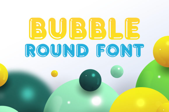 Bubble Round